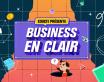EDUCFI présente "Business en clair"