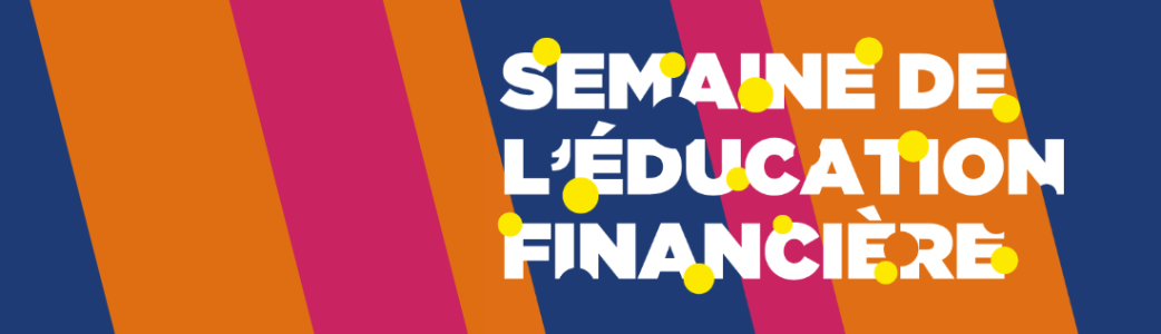 Semaine de l'éducation financière 2022