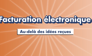 Titre de la vidéo : Facturation électronique, au delà des idées reçues
